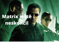Matrix je stale s nami 1